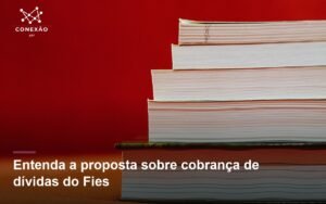 Foto de apoio de livros e materiais de estudo, em composição sobre proposta do Fies.