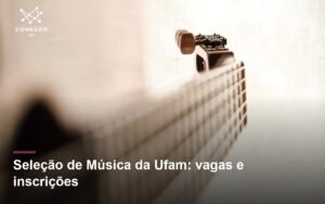 Foto de apoio de instrumento musical; não documenta instalações ou aulas da Ufam.